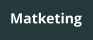 Matketing