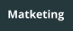 Matketing